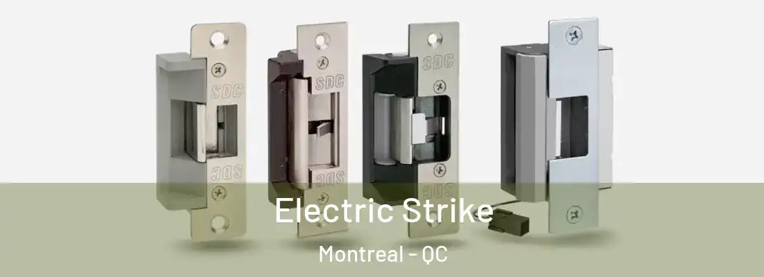  Electric Strike Montreal - QC