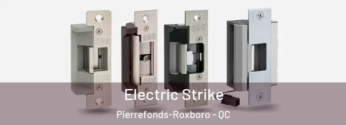  Electric Strike Pierrefonds-Roxboro - QC