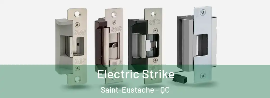  Electric Strike Saint-Eustache - QC