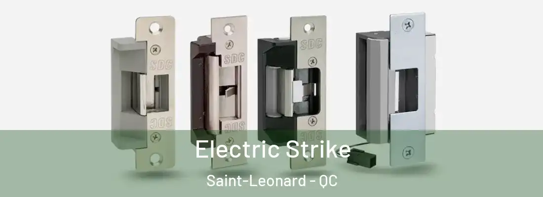 Electric Strike Saint-Leonard - QC