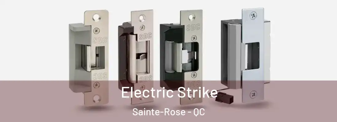  Electric Strike Sainte-Rose - QC