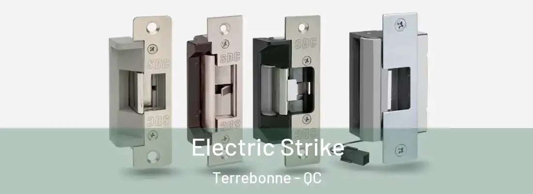  Electric Strike Terrebonne - QC