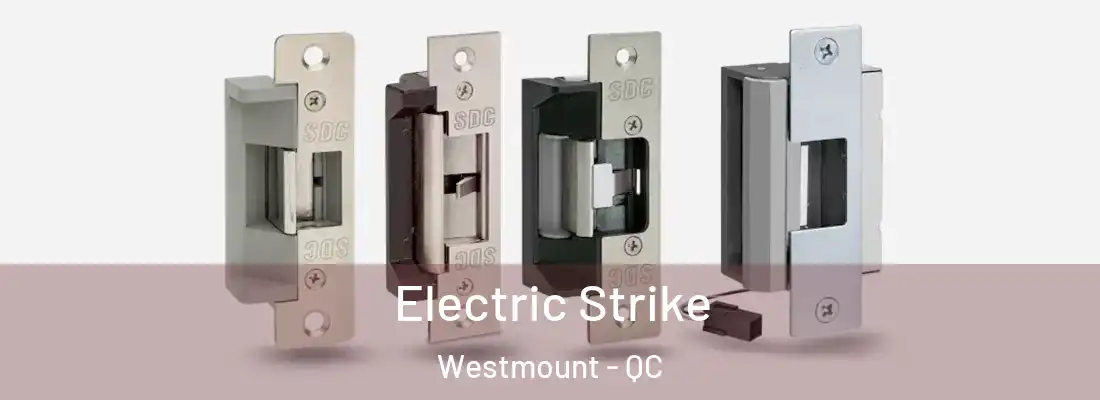  Electric Strike Westmount - QC