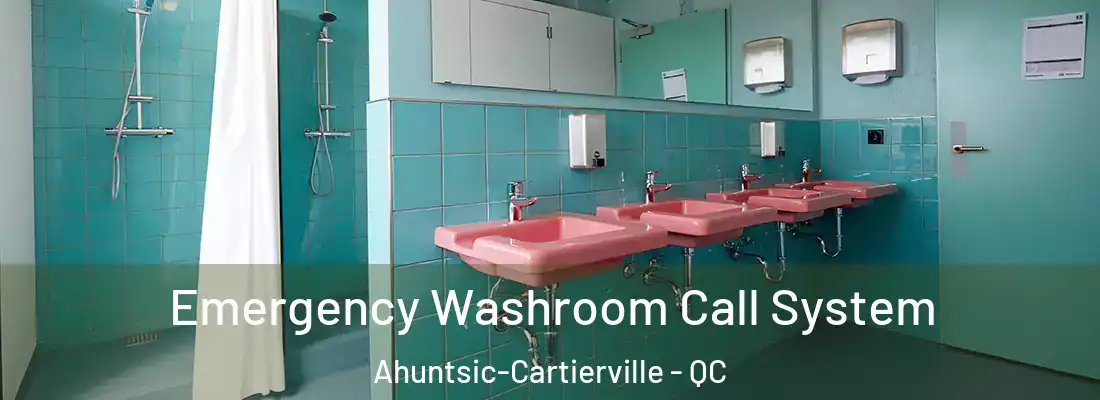 Emergency Washroom Call System Ahuntsic-Cartierville - QC