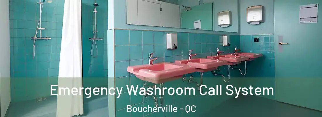  Emergency Washroom Call System Boucherville - QC