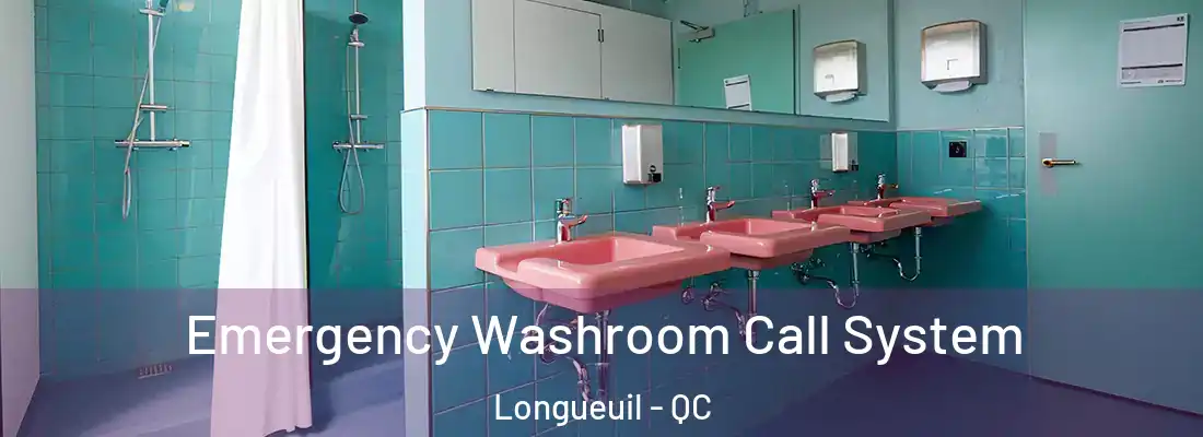  Emergency Washroom Call System Longueuil - QC