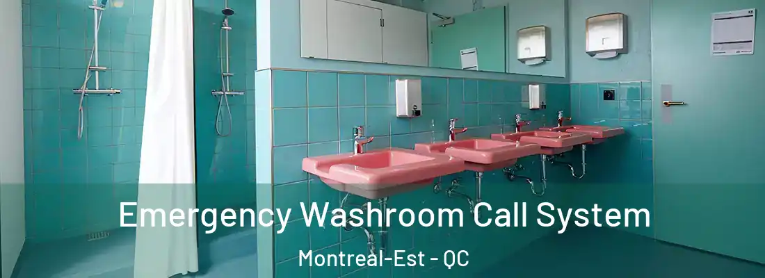  Emergency Washroom Call System Montreal-Est - QC