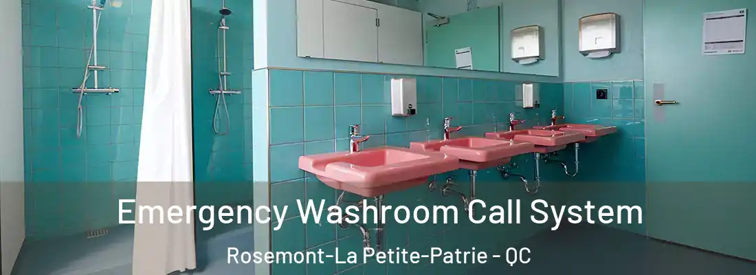  Emergency Washroom Call System Rosemont-La Petite-Patrie - QC