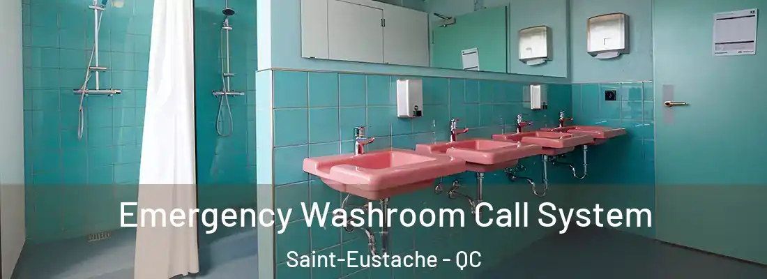  Emergency Washroom Call System Saint-Eustache - QC