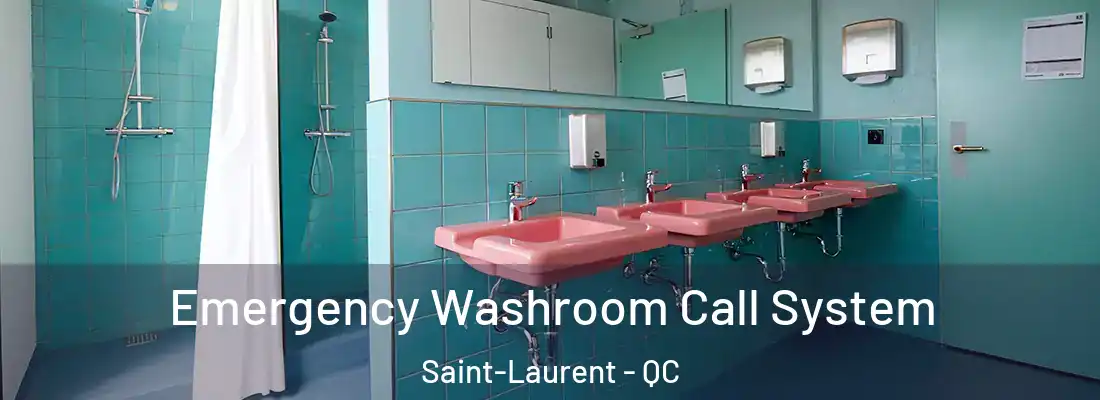  Emergency Washroom Call System Saint-Laurent - QC