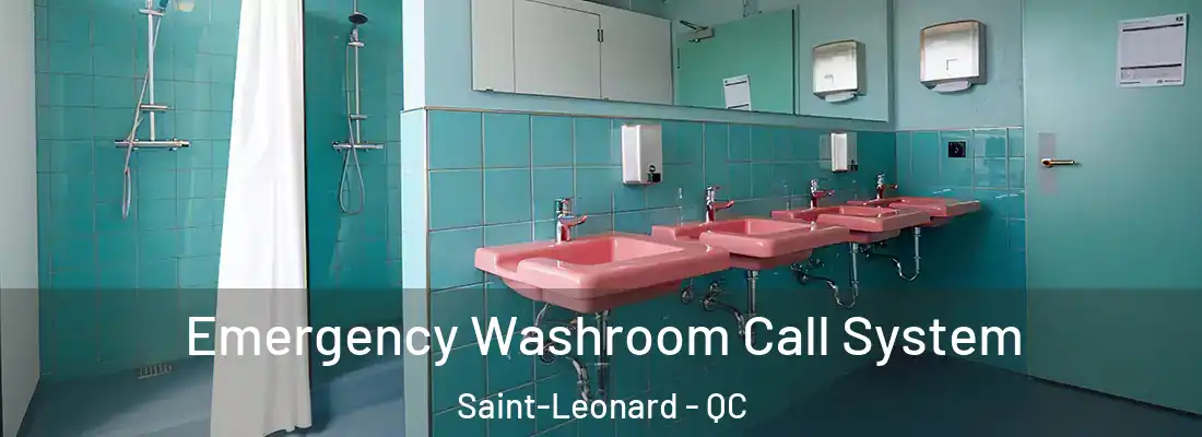  Emergency Washroom Call System Saint-Leonard - QC