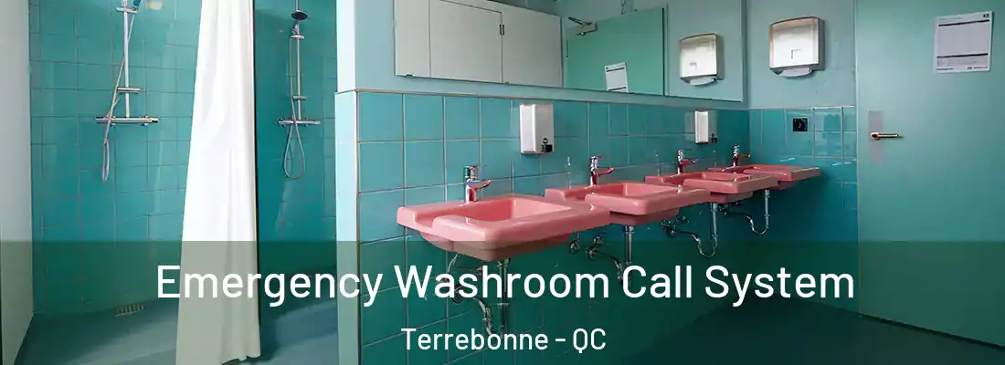  Emergency Washroom Call System Terrebonne - QC