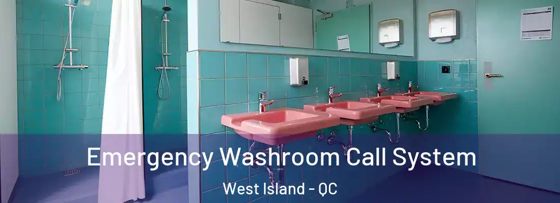  Emergency Washroom Call System West Island - QC