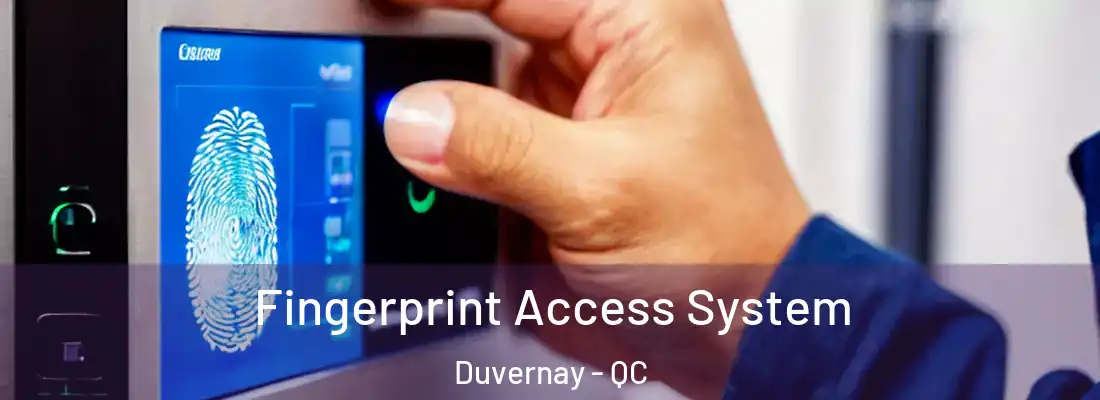  Fingerprint Access System Duvernay - QC