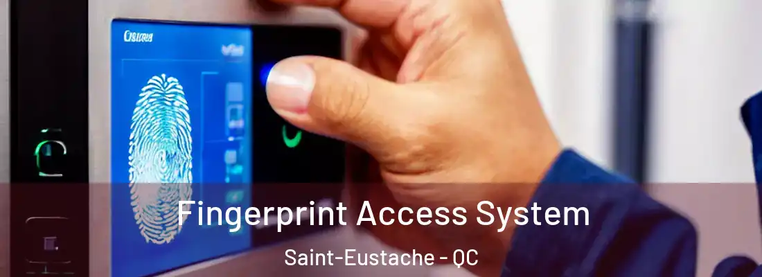  Fingerprint Access System Saint-Eustache - QC
