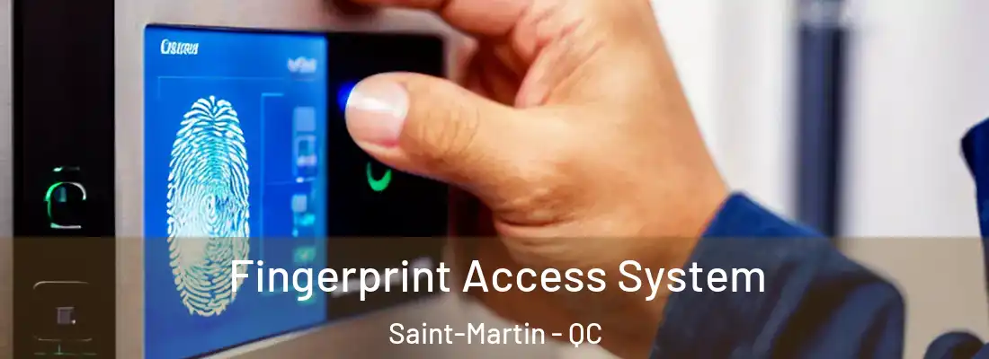  Fingerprint Access System Saint-Martin - QC
