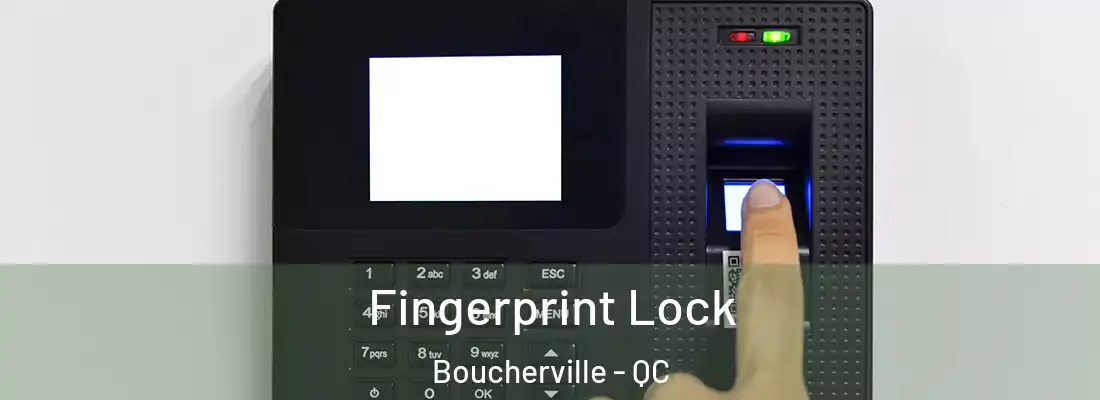  Fingerprint Lock Boucherville - QC