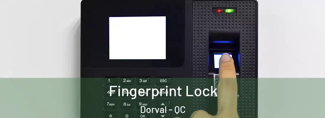  Fingerprint Lock Dorval - QC