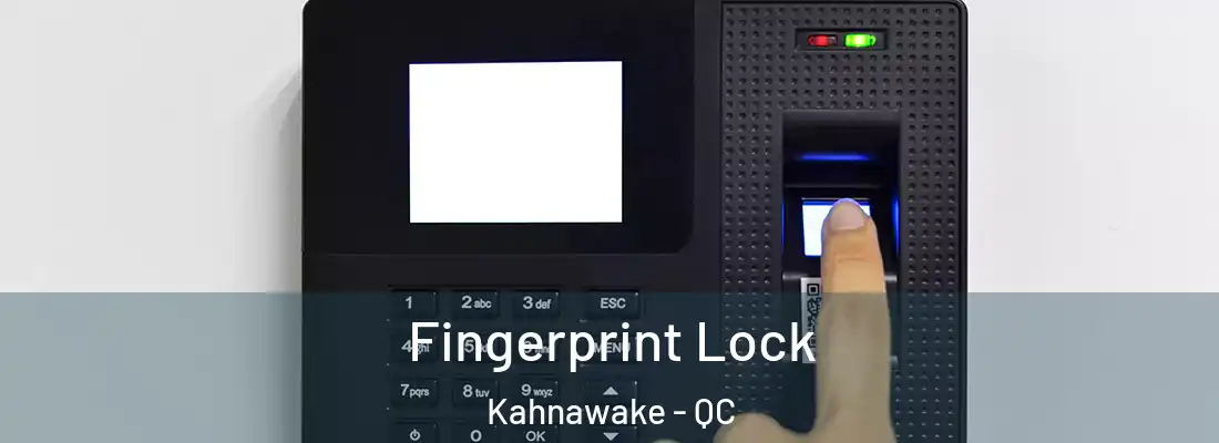  Fingerprint Lock Kahnawake - QC