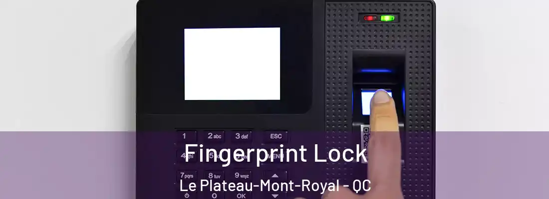  Fingerprint Lock Le Plateau-Mont-Royal - QC