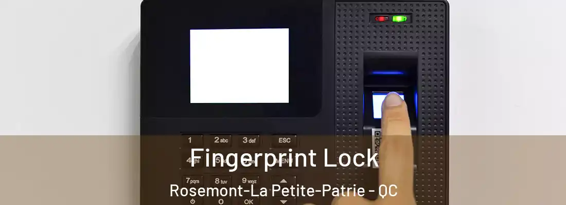  Fingerprint Lock Rosemont-La Petite-Patrie - QC