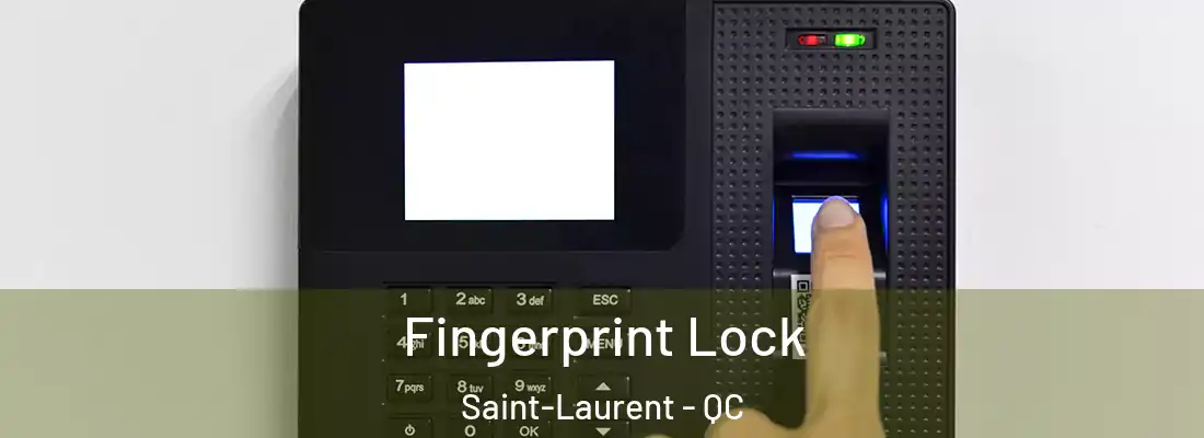 Fingerprint Lock Saint-Laurent - QC