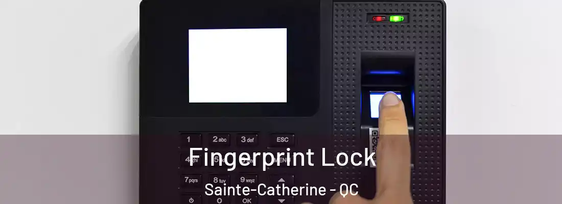  Fingerprint Lock Sainte-Catherine - QC
