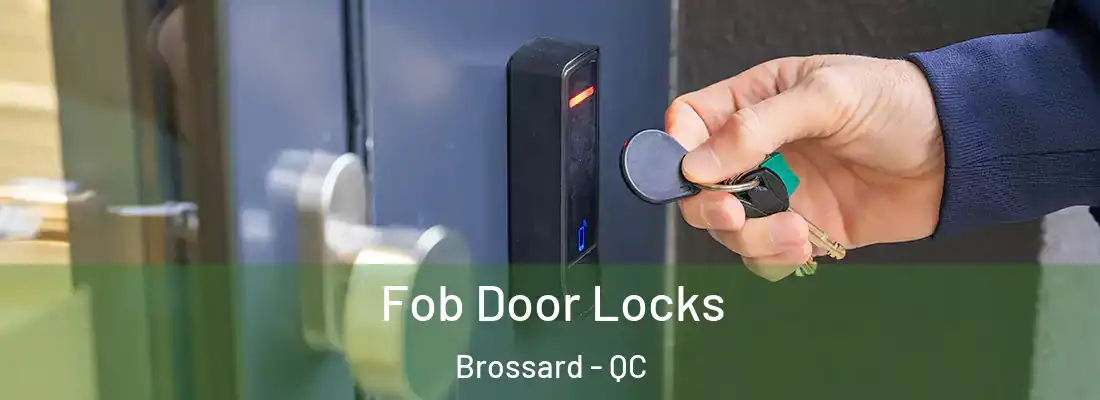  Fob Door Locks Brossard - QC