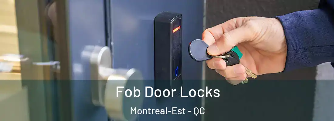  Fob Door Locks Montreal-Est - QC