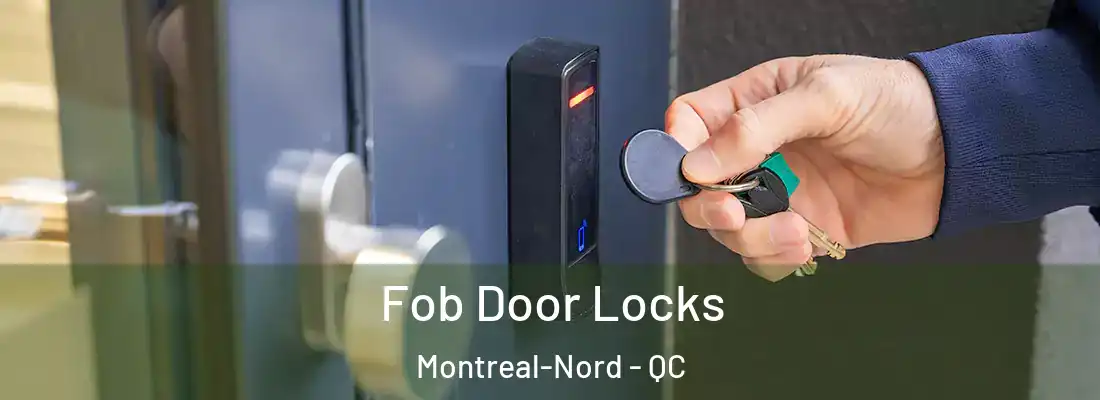  Fob Door Locks Montreal-Nord - QC