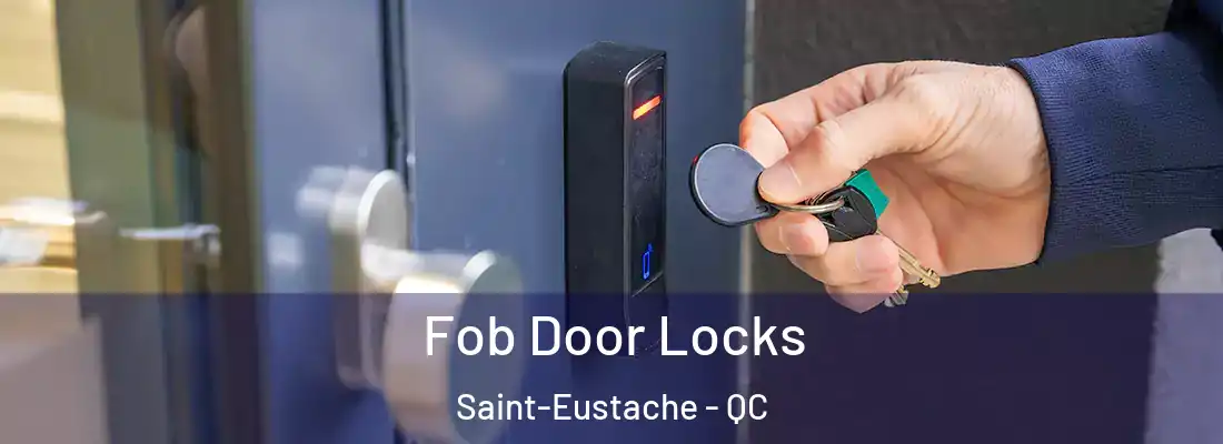  Fob Door Locks Saint-Eustache - QC