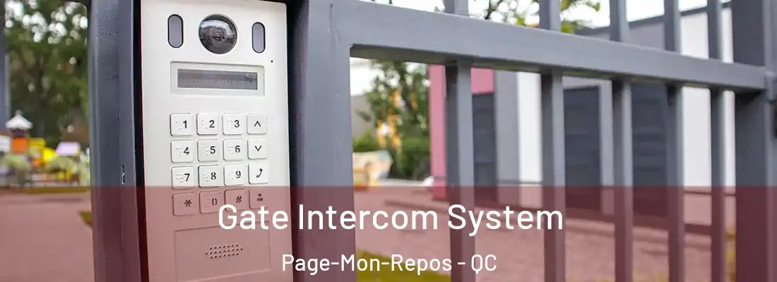 Gate Intercom System Page-Mon-Repos - QC