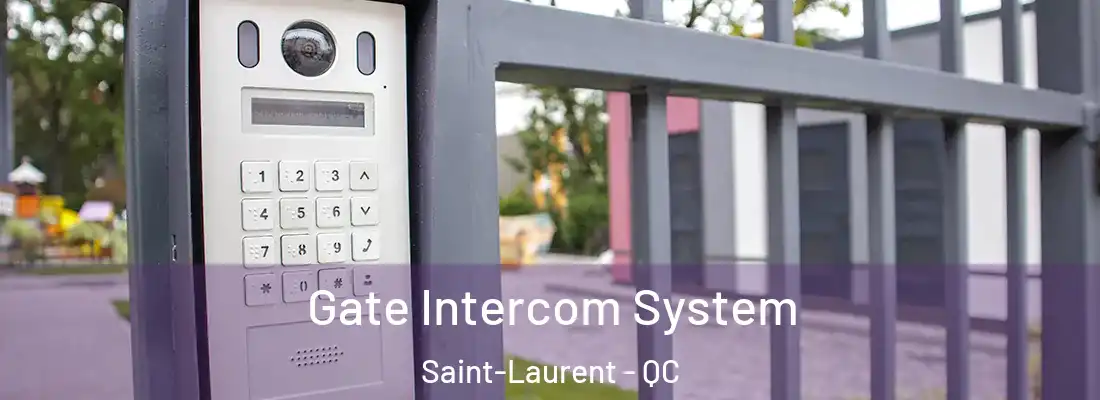  Gate Intercom System Saint-Laurent - QC