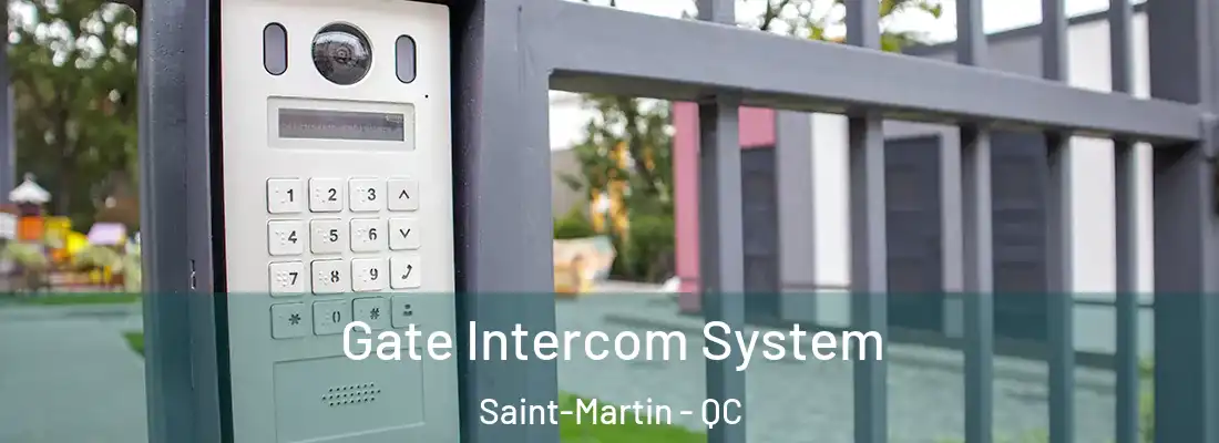  Gate Intercom System Saint-Martin - QC