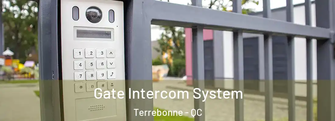  Gate Intercom System Terrebonne - QC