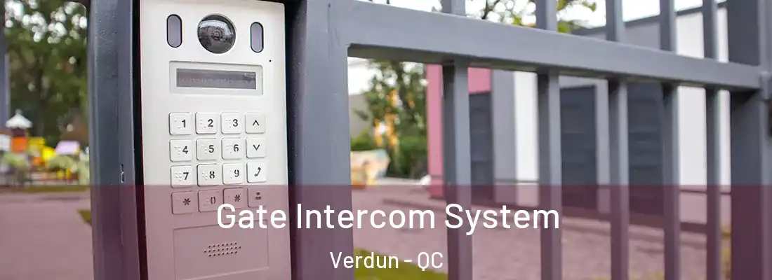  Gate Intercom System Verdun - QC