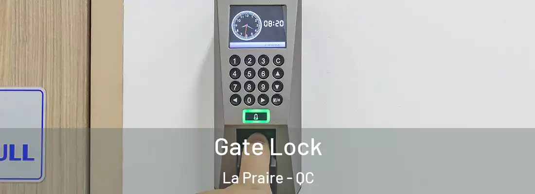  Gate Lock La Praire - QC