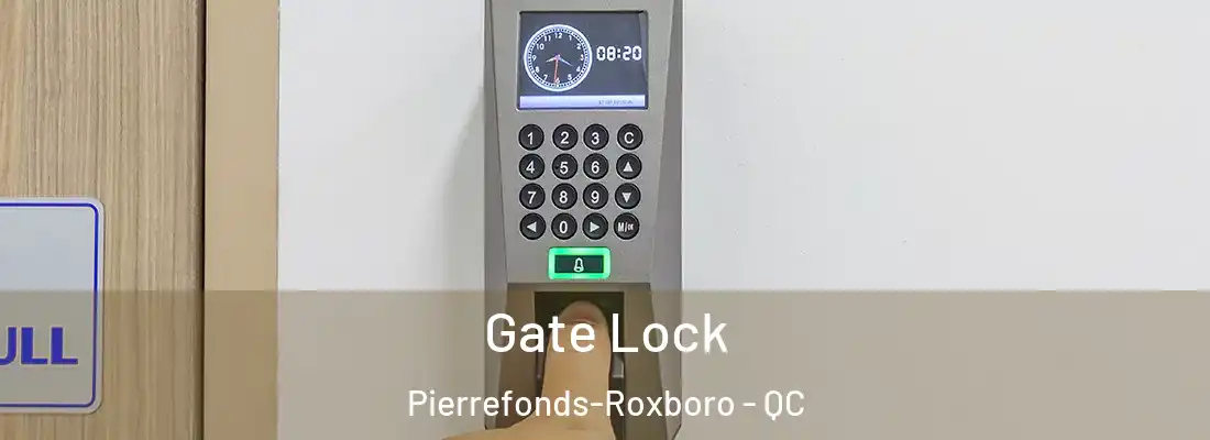  Gate Lock Pierrefonds-Roxboro - QC