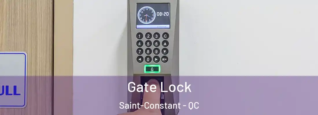  Gate Lock Saint-Constant - QC