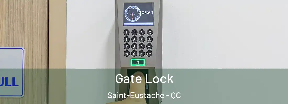  Gate Lock Saint-Eustache - QC