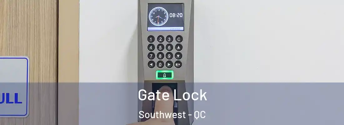  Gate Lock Southwest - QC