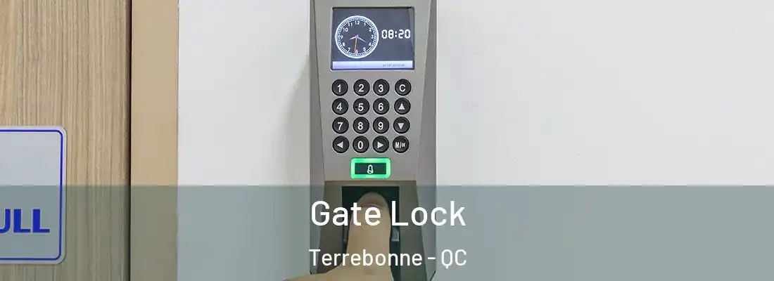  Gate Lock Terrebonne - QC
