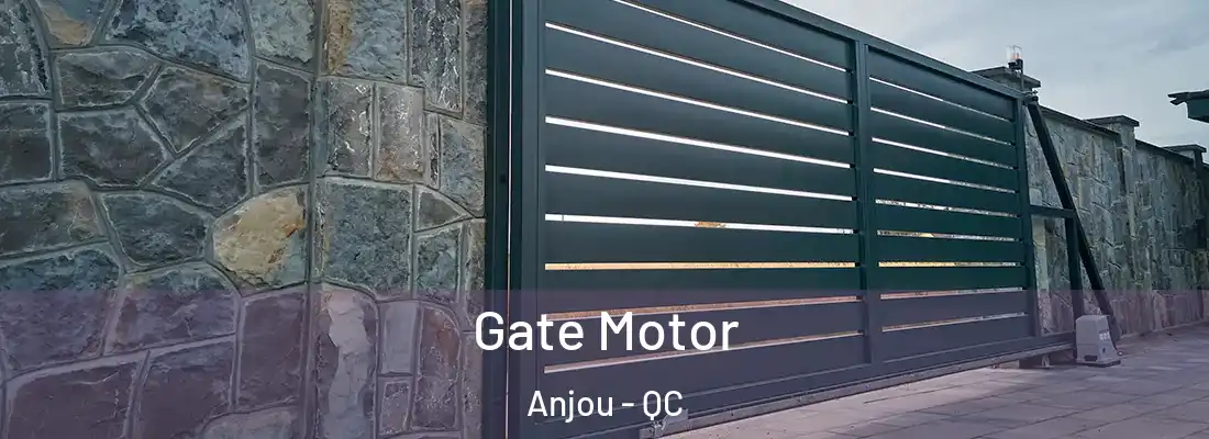  Gate Motor Anjou - QC