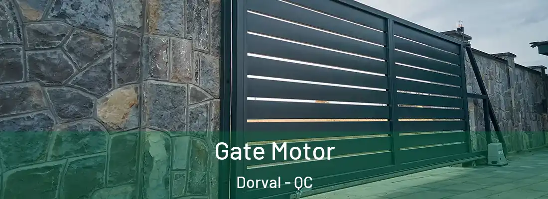  Gate Motor Dorval - QC
