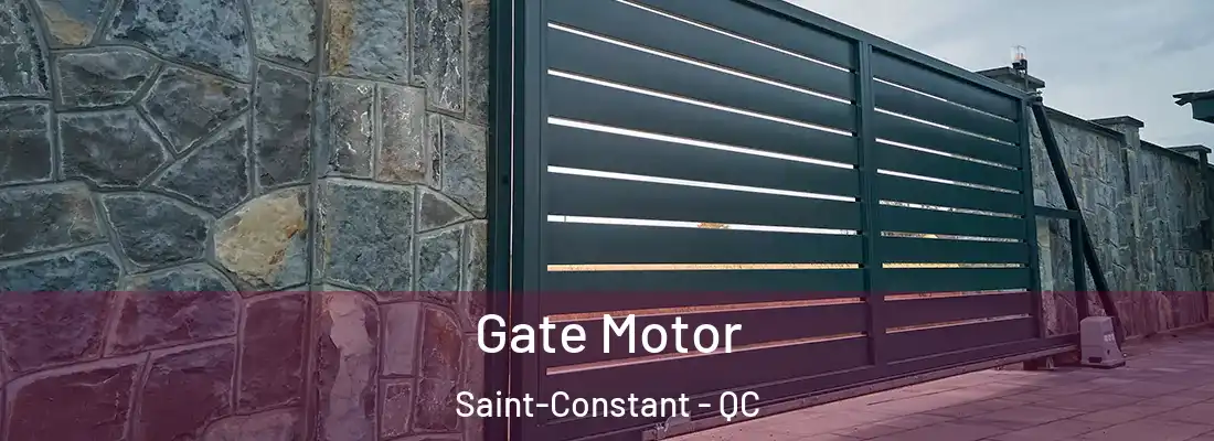  Gate Motor Saint-Constant - QC