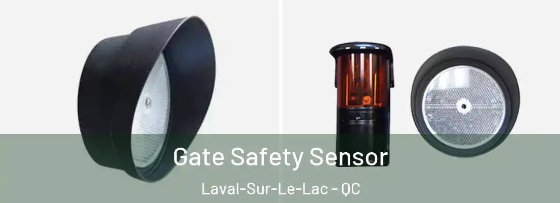  Gate Safety Sensor Laval-Sur-Le-Lac - QC