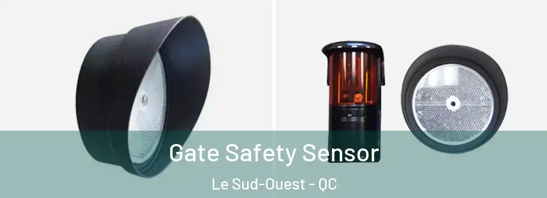  Gate Safety Sensor Le Sud-Ouest - QC