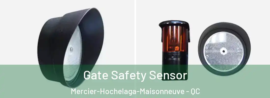  Gate Safety Sensor Mercier-Hochelaga-Maisonneuve - QC
