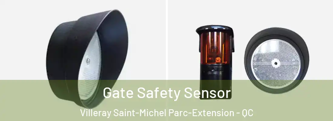  Gate Safety Sensor Villeray Saint-Michel Parc-Extension - QC