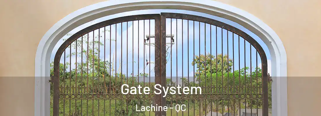  Gate System Lachine - QC